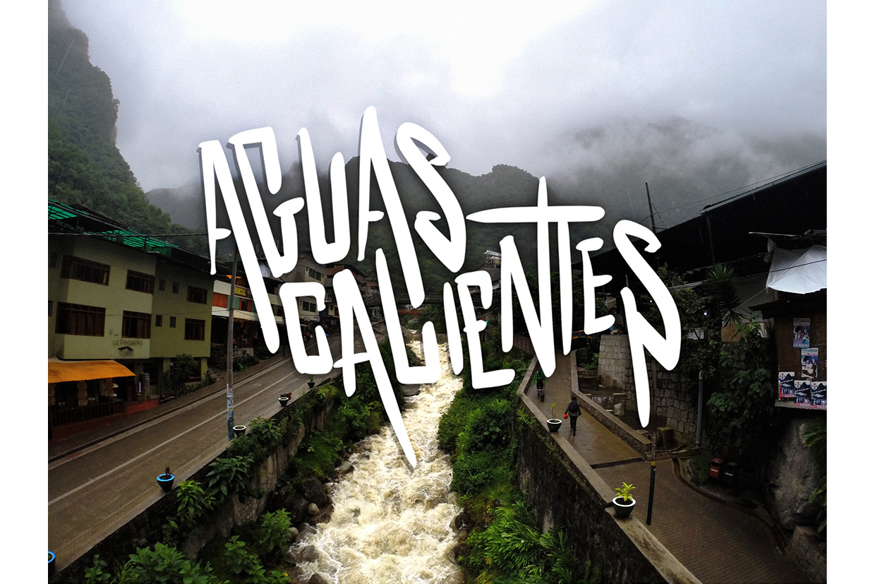 Handlettering Aguas Calientes - Peru